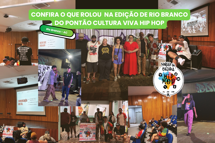 Confira como foram as oficinas do Pontão Cultura Viva Hip Hop em Rio Branco no Acre!
