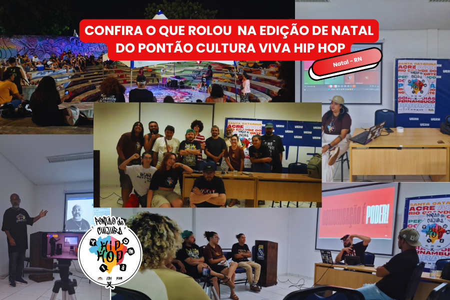 Confira como foram as oficinas do Pontão Cultura Viva Hip Hop em Natal!