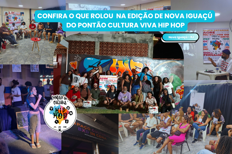 Confira como foram as oficinas do Pontão Cultura Viva Hip Hop em Nova Iguaçi, no Rio de Janeiro.